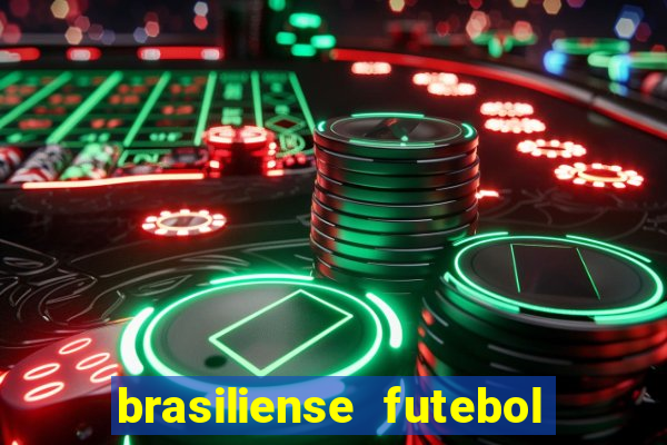 brasiliense futebol clube maior de 18