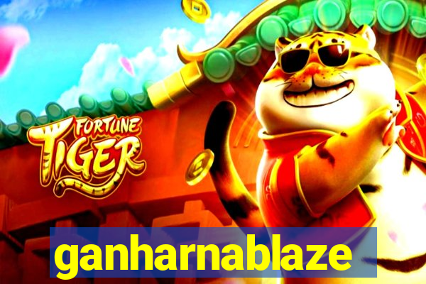 ganharnablaze