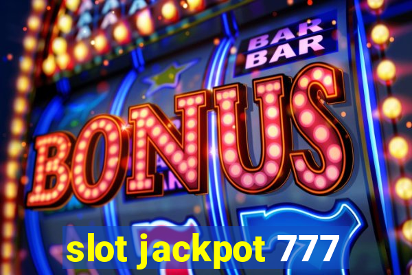 slot jackpot 777