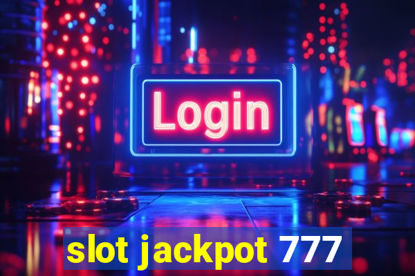 slot jackpot 777