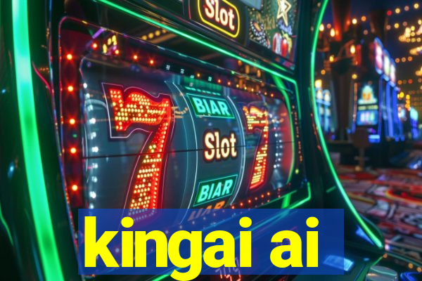 kingai ai