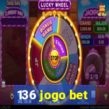 136 jogo bet