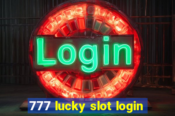 777 lucky slot login