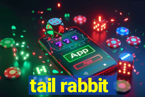 tail rabbit