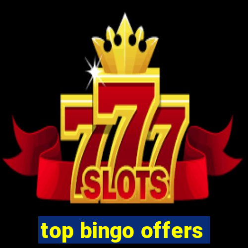 top bingo offers