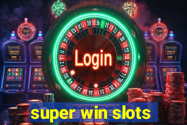 super win slots