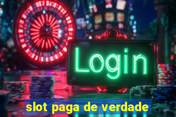 slot paga de verdade