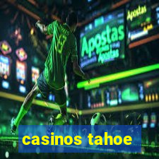 casinos tahoe