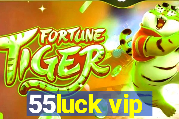 55luck vip