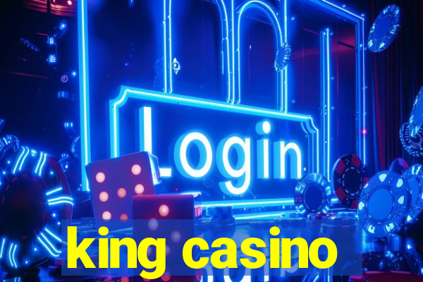 king casino