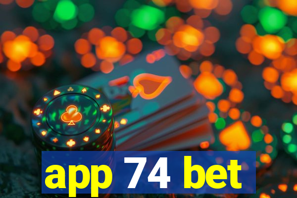 app 74 bet