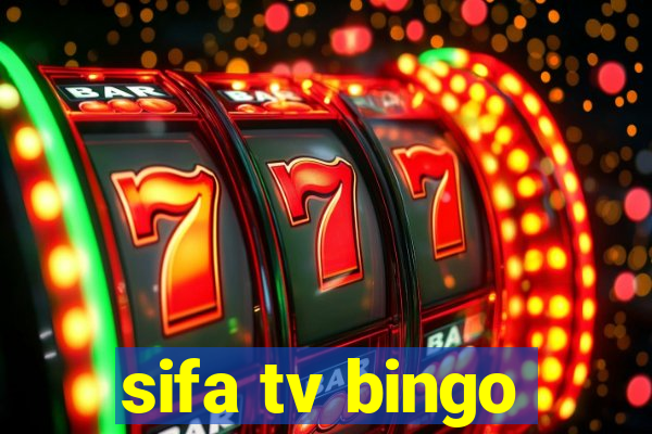 sifa tv bingo