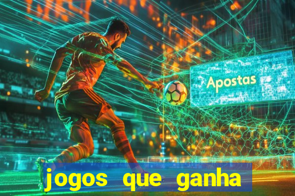 jogos que ganha dinheiro ao se cadastrar