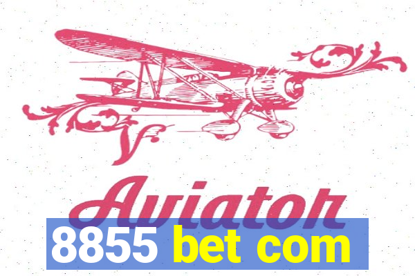 8855 bet com