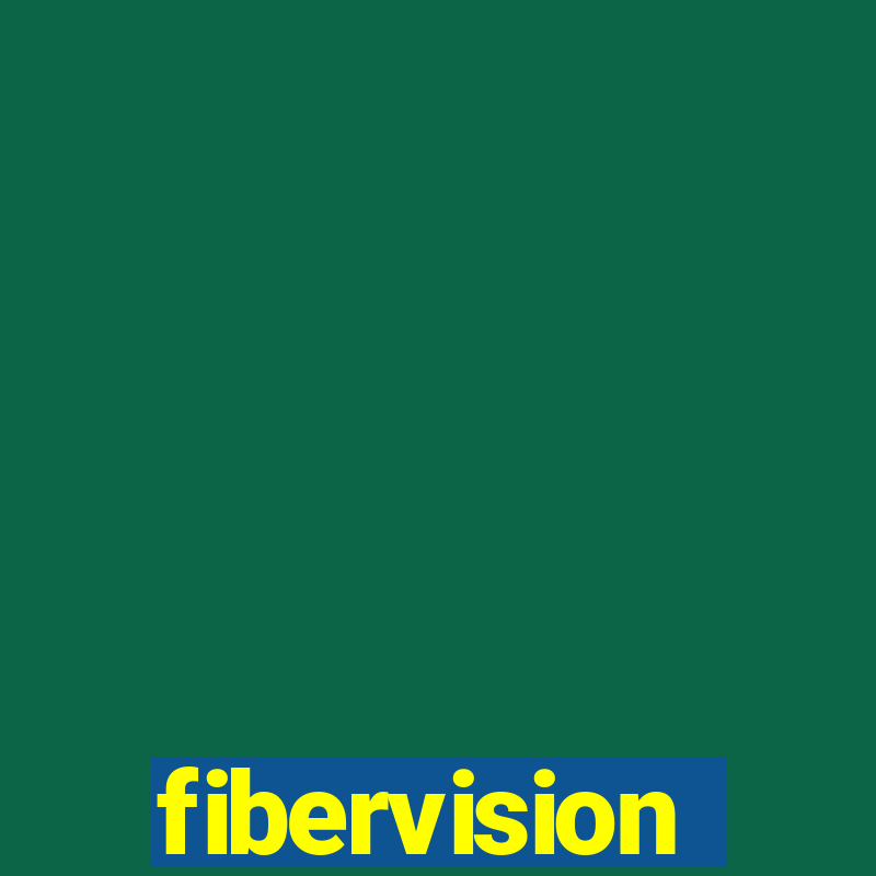 fibervision