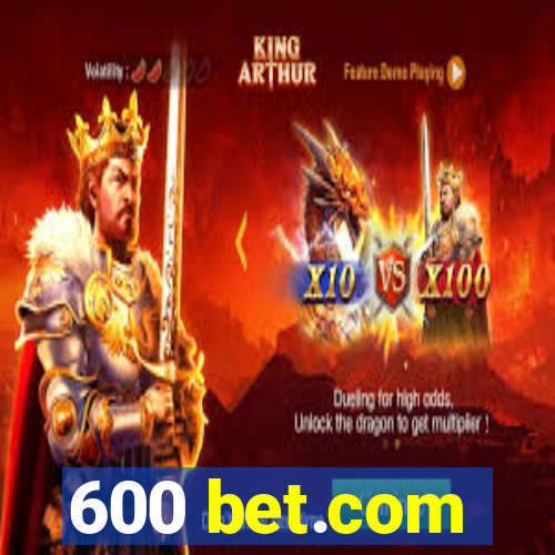 600 bet.com