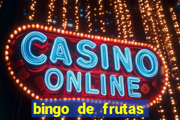 bingo de frutas para imprimir pdf