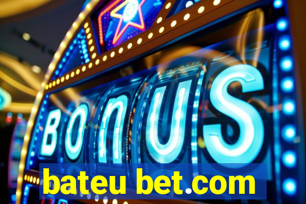 bateu bet.com