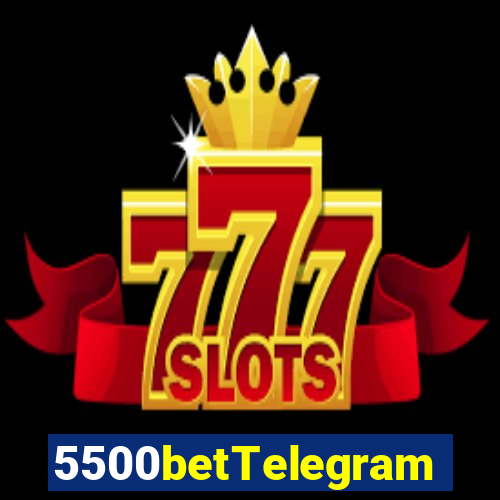 5500betTelegram