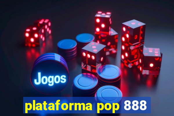 plataforma pop 888