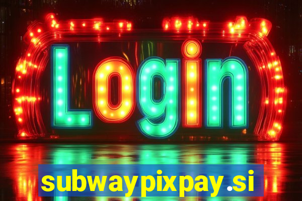 subwaypixpay.site