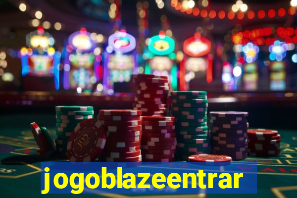 jogoblazeentrar