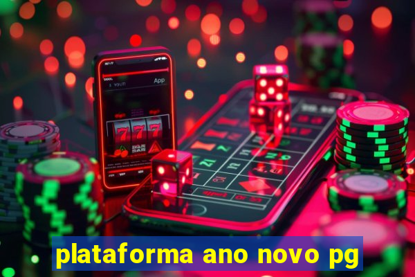 plataforma ano novo pg