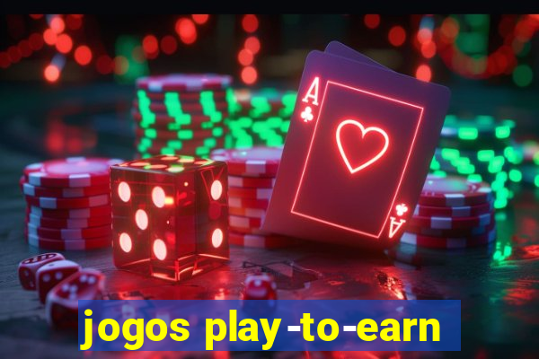 jogos play-to-earn