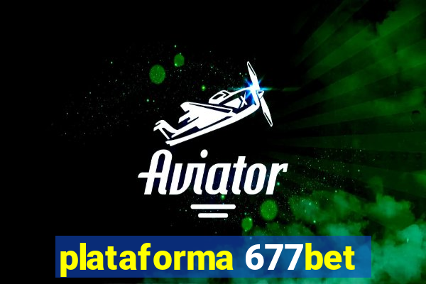 plataforma 677bet