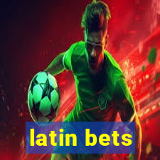 latin bets