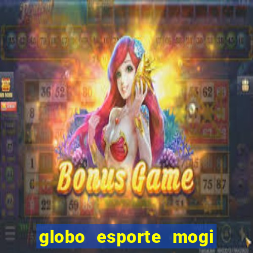 globo esporte mogi das cruzes