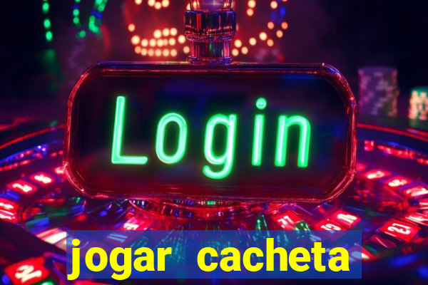 jogar cacheta online valendo dinheiro