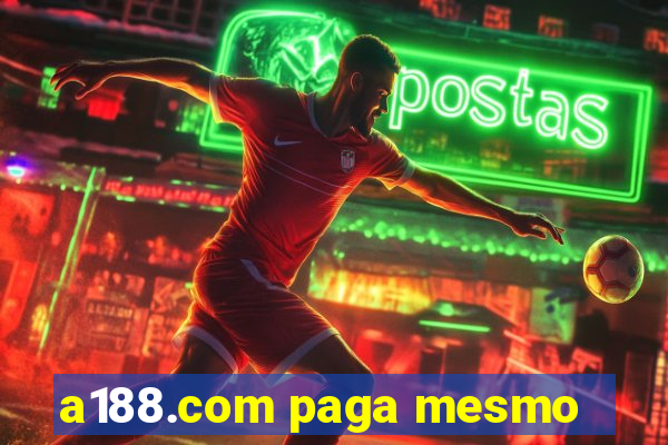 a188.com paga mesmo