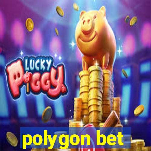 polygon bet