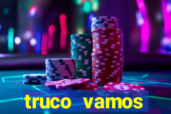 truco vamos download pc