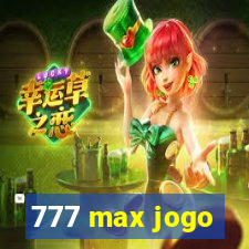 777 max jogo