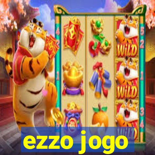 ezzo jogo