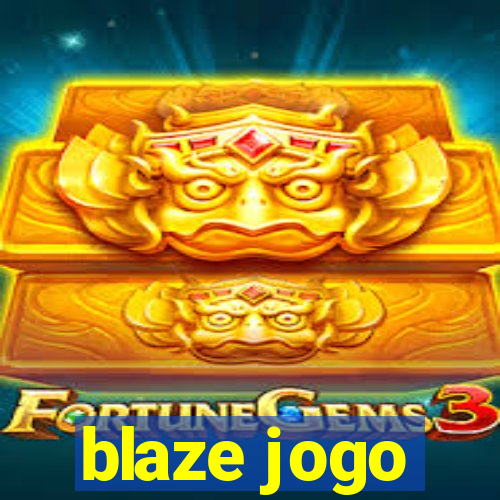 blaze jogo