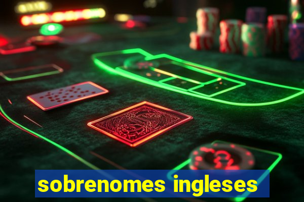 sobrenomes ingleses