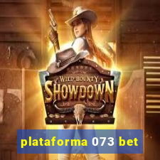 plataforma 073 bet