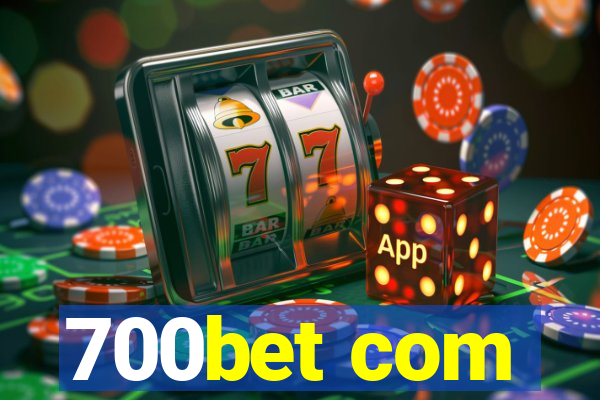 700bet com