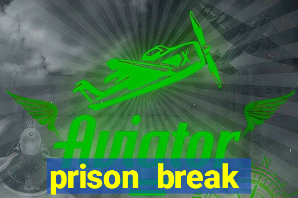 prison break assistir online