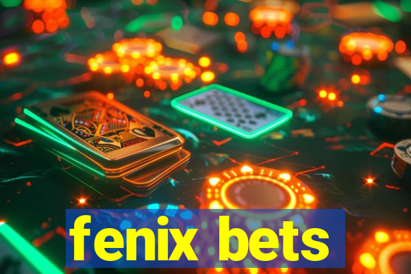 fenix bets