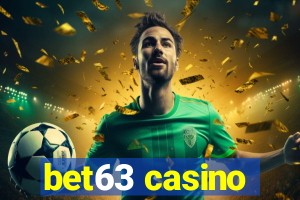 bet63 casino