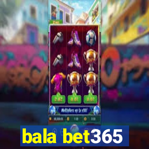 bala bet365