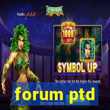 forum ptd