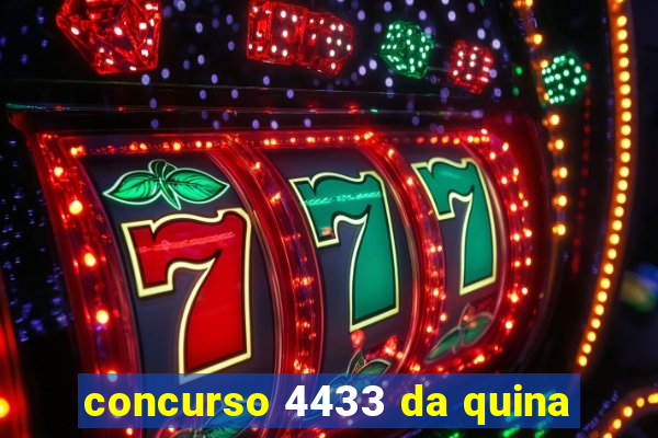 concurso 4433 da quina