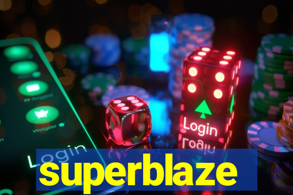 superblaze