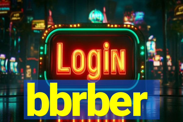 bbrber