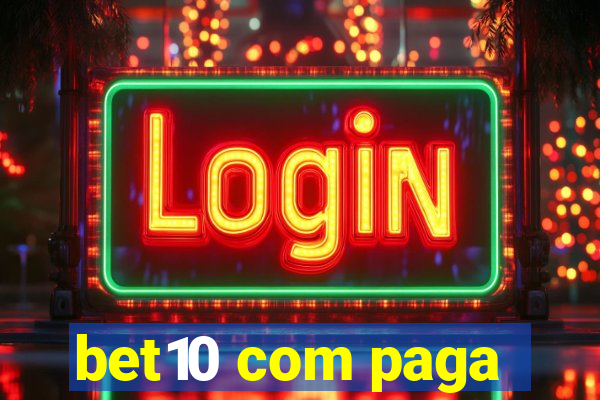 bet10 com paga